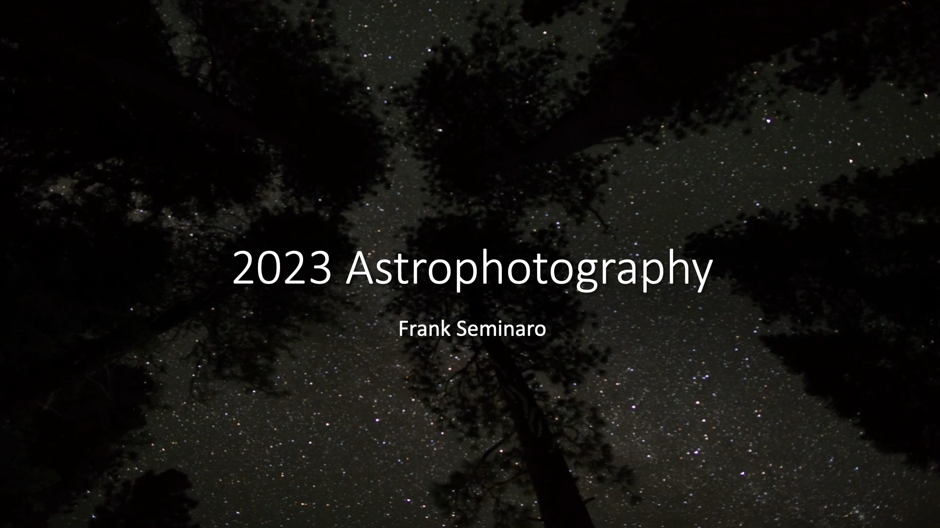 Frank Seminaro 2023 Astrophotography